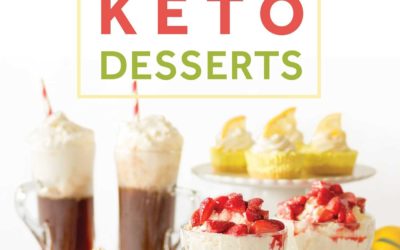 Easy Keto Desserts: 60+ Low-Carb, High-Fat Desserts for Any Occasion