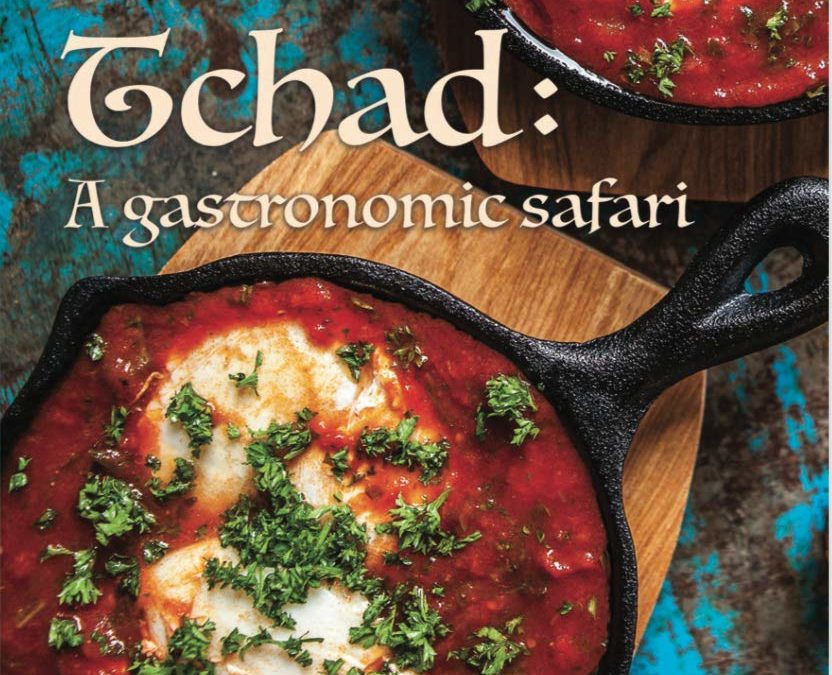 Cooking for Conservation, Tchad: A gastronomic safari