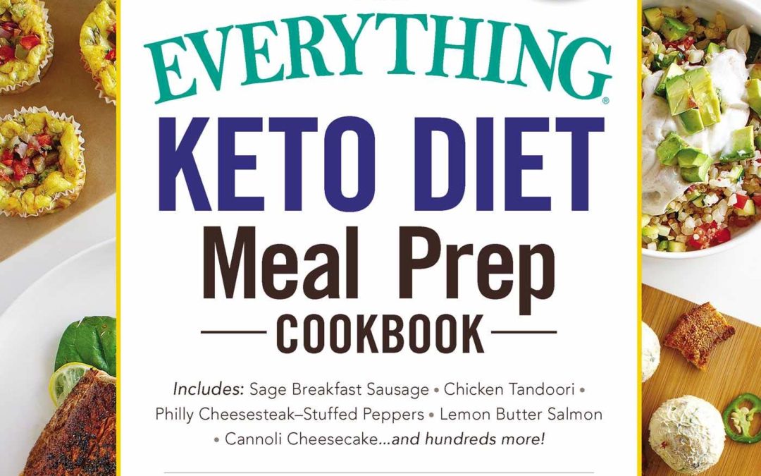 The Everything Keto Diet Meal Prep Cookbook