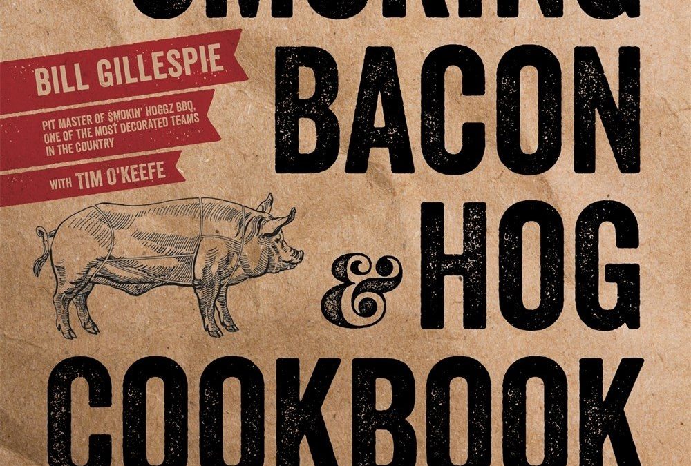 The Smoking Bacon & Hog Cookbook